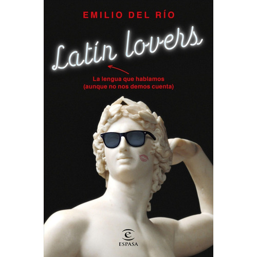 Libro Latin Lovers De Emilio Del Rio