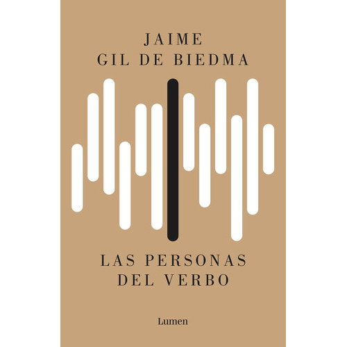 Las personas del verbo, de Gil de Biedma, Jaime. Editorial Lumen, tapa blanda en español