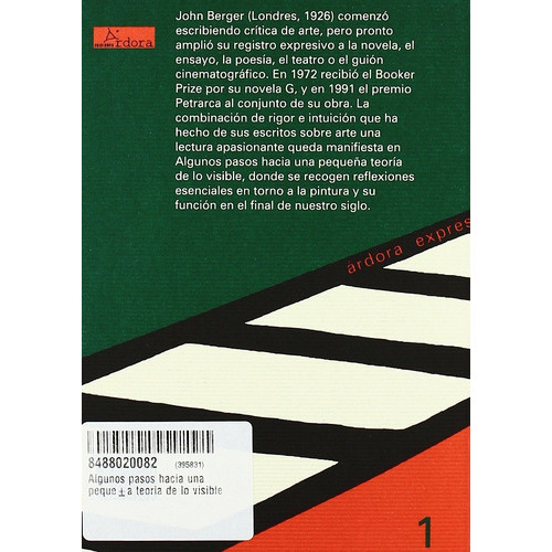 Algunos Pasos Hacia Una Pequeña Teoría De Lo Visible, De John Berger., Vol. 0. Editorial Ardora Ediciones, Tapa Blanda En Español, 1