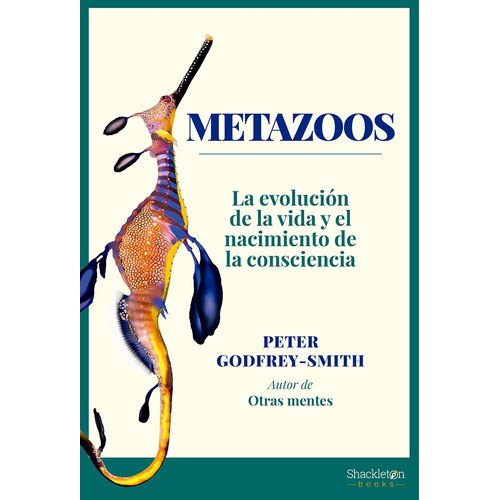 METAZOOS, de Godfrey-Smith, Peter. Editorial SHACKLETON BOOKS, tapa blanda en español, 2023