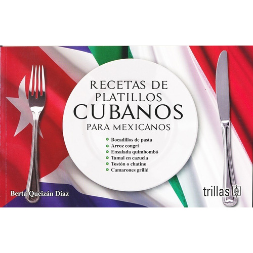 Recetas De Platillos Cubanos Para Mexicanos