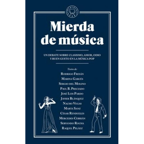 Mierda De Musica Un Debate Sobre Clasismo - Blackie Books 