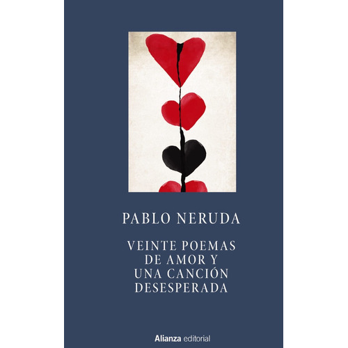 Veinte Poemas De Amor Y Una Cancion Desesperada - P. Neruda