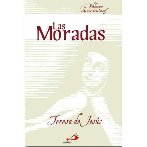 Las Moradas, De Santa Teresa De Jesús