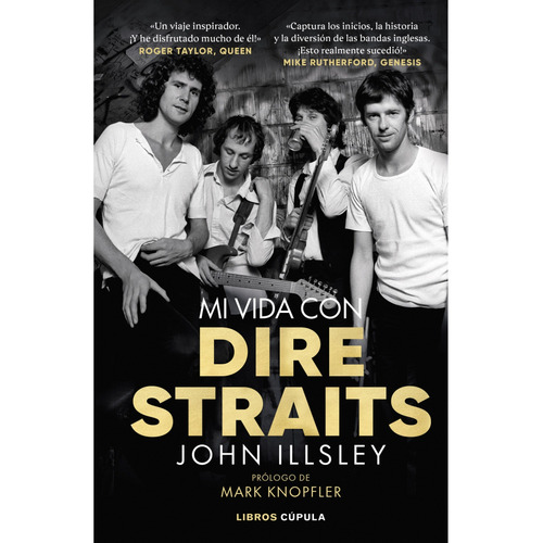 Libro Mi Vida Con Dire Straits - John Illsley