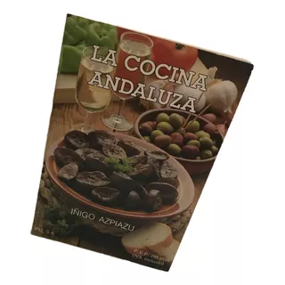 Cocina Andaluza, La. Azpiazu, I Recetario Comida Española