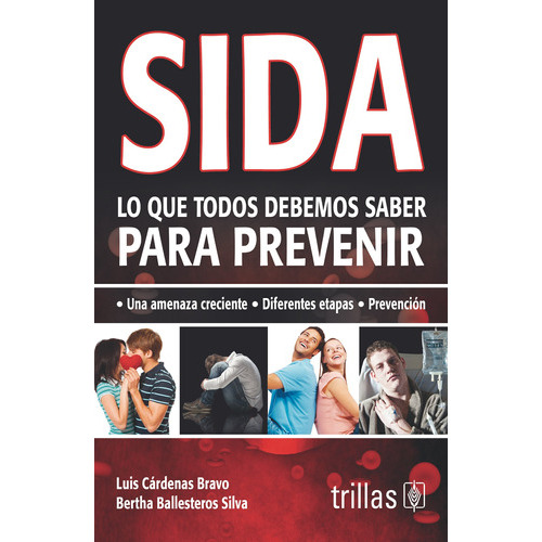 Sida Lo Que Todos Debemos Saber Para Prevenir, De  Cardenas Bravo, Luis  Ballesteros Silva, Bertha., Vol. 2. , Tapa Blanda En Español, 2013