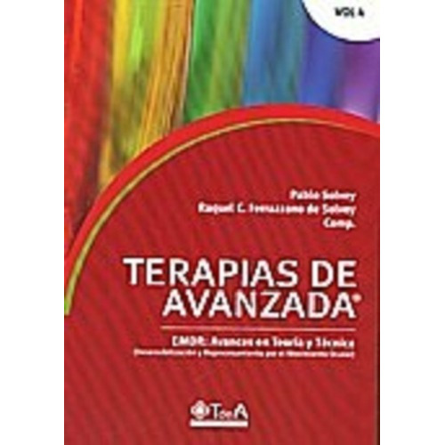 Terapias De Avanzada Vol 4  Teoria Y Tecnica   -  So, De Pablo Y Raquel Solvey. Editorial T De A Ediciones En Español