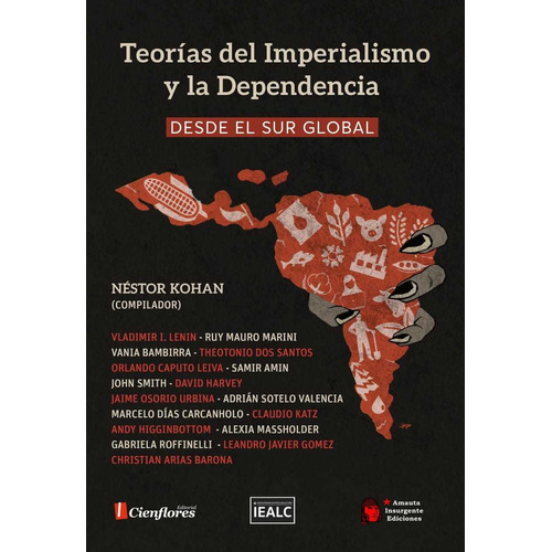 Teorías Del Imperialismo Y La Dependencia - Kohan, Nestor