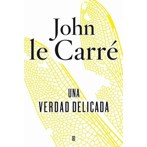 Una Verdad Delicada - John Le Carre