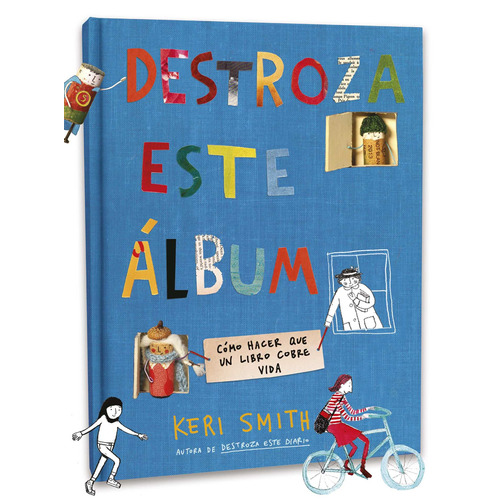 Destroza este álbum, de Smith, Keri. Serie Libros ilustrados Editorial Destino Infantil & Juvenil México, tapa blanda en español, 2021