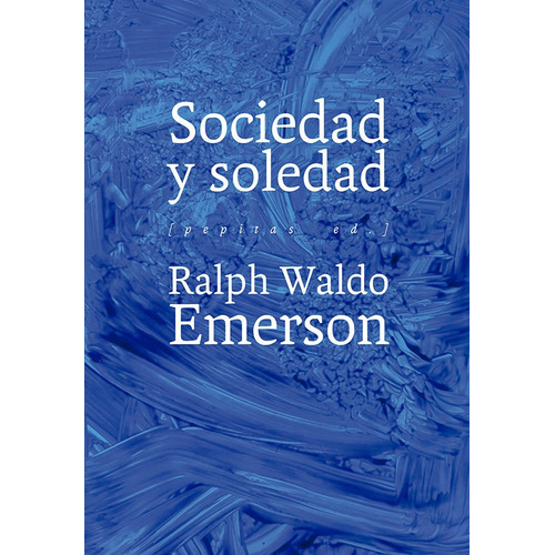 Sociedad Y Soledad - Ralph Waldo Emerson