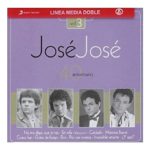 Jose Jose - 40 Aniversario Volumen 3 Tres - 2 Discos Cd 