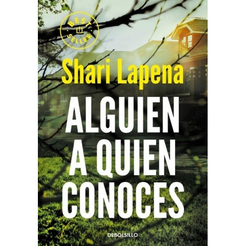 Alguien A Quien Conoces - Shari Lapena