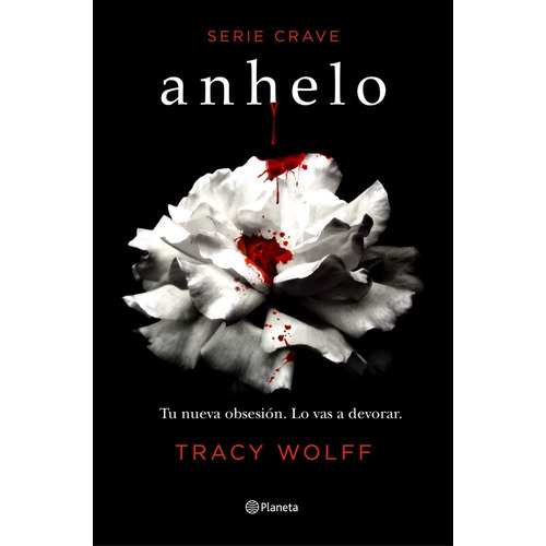 Libro Anhelo ( Serie Crave 1 ) - Tracy Wolff - Planeta