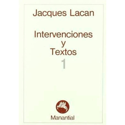 Intervenciones Y Textos 1 - Lacan Jacques (manantial)