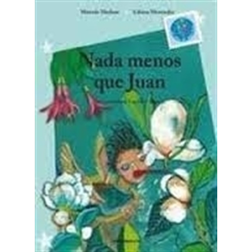 Nada Menos Que Juan / Nada Menos Que Joao, De Medone, Marcelo. Editorial Comunicarte, Tapa Blanda En Español/portugués