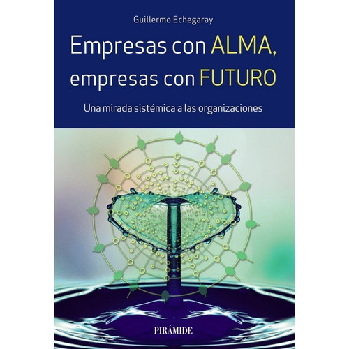 Empresas Con Alma Empresas Con Futuro - Echegaray Inda,gu...