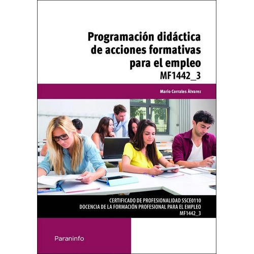 Programaciãâ³n Didãâ¡ctica De Acciones Formativas Para El Empleo, De Corrales Álvarez, Mario. Editorial Ediciones Paraninfo, S.a, Tapa Blanda En Español