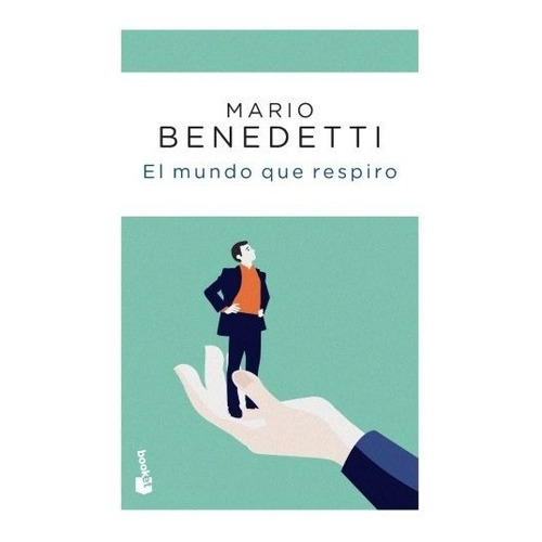 El Mundo Que Respiro - Mario Benedetti