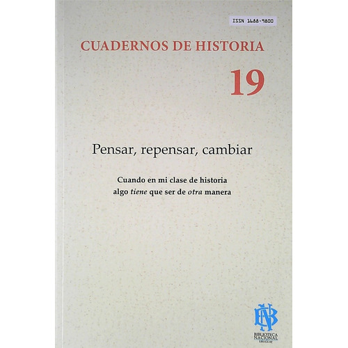 Cuadernos De Historia 19 Pensar, Repensar, Cambiar, De Vv. Aa.. Editorial Biblioteca Nacional, Tapa Blanda, Edición 1 En Español