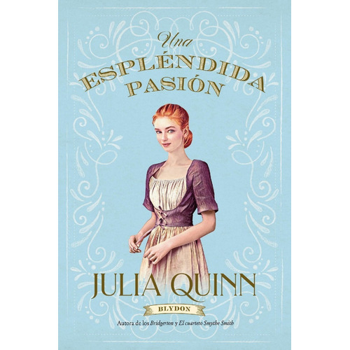 Una Esplendida Pasion - Julia Quinn
