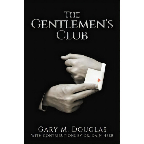 The Gentlemen's Club, De Gary M Douglas. Editorial Access Consciousness Publishing, Tapa Blanda En Inglés