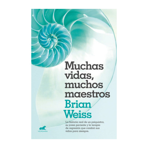 Muchas Vidas, Muchos Maestros, De Weiss, Brian. Editorial Vergara (ediciones B), Tapa Blanda En Español