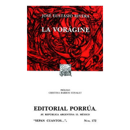 La Vorágine, De Rivera, José Eustasio. Editorial Porrúa México En Español