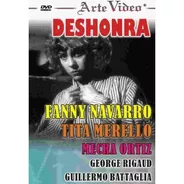 Deshonra - Fanny Navarro - Tita Merello - Dvd Original