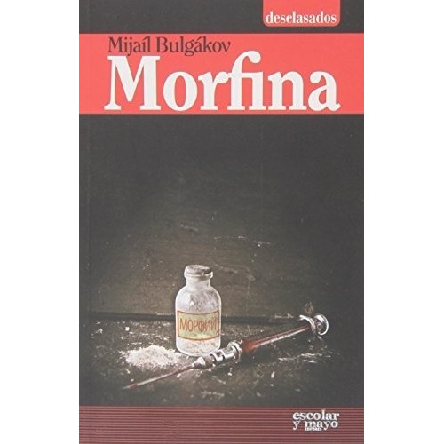 Morfina - Mijaíl BuLGákov