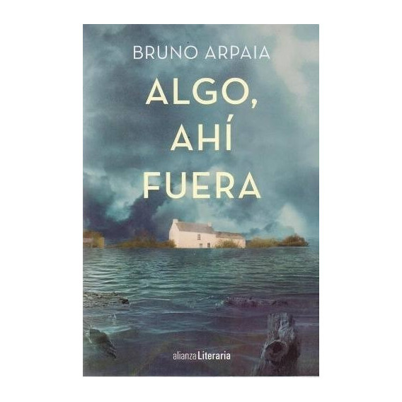 Algo, Ahi Fuera - Bruno Arpaia