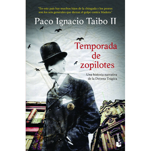 Temporada de zopilotes, de Taibo Ii, Paco Ignacio. Serie Booket Editorial Booket México, tapa blanda en español, 2019