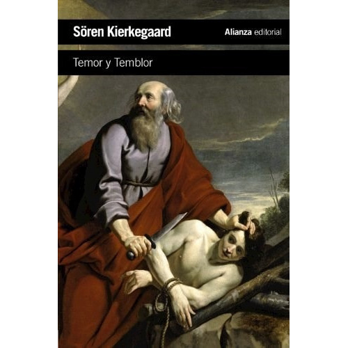 Temor Y Temblor, De Kierkegaard, Soren. Editorial Alianza En Español