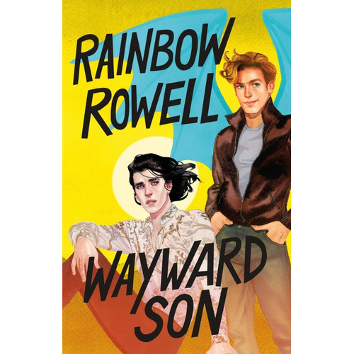 Wayward Son - St Martin`s Press Kel Ediciones, De Rowell, Rainbow. Editorial St.martin S Press En Inglés