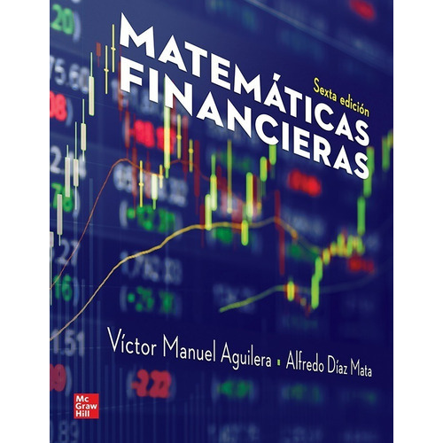 Matemáticas Financieras, De Gaspar Aguilera Diaz. Editorial Mcgraw Hill, Tapa Blanda En Español, 2020