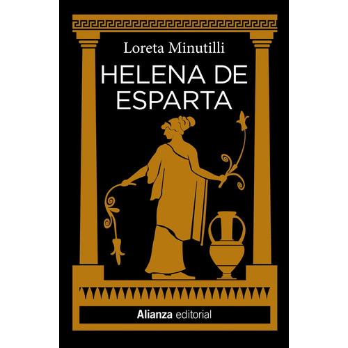 Helena de Esparta, de Minutilli, Loreta. Editorial Alianza, tapa blanda en español, 2021