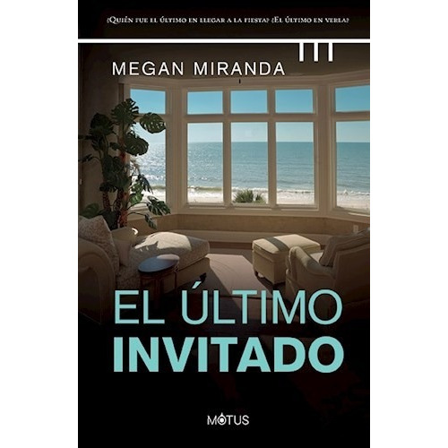 Libro El Ultimo Invitado De Megan Miranda