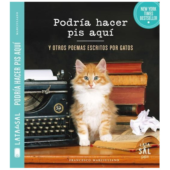 Podria Hacer Pis Aqui Y Otros Poemas Escritos Por Gatos