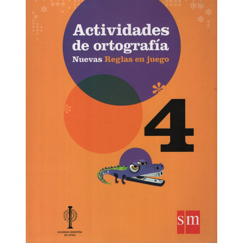 Nuevas Reglas En Juego Actividades De Ortografia 4, de VV. AA.. Editorial SM, tapa blanda en español, 2013