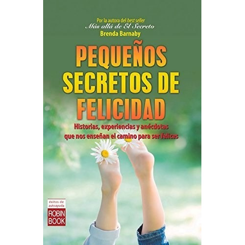 Peque¤os Secretos De Felicidad De Brenda Barba, De Brenda Barbary. Editorial Robin Book En Español