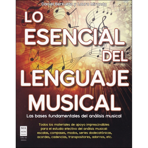Lo Esencial Del Lenguaje Musical - Libro Guía Definitiva