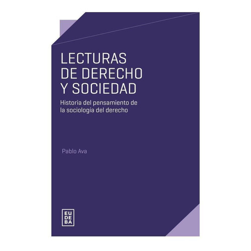 Lecturas De Derecho Y Sociedad, De Ava, Pablo. Editorial Eudeba, Tapa Tapa Blanda En Español