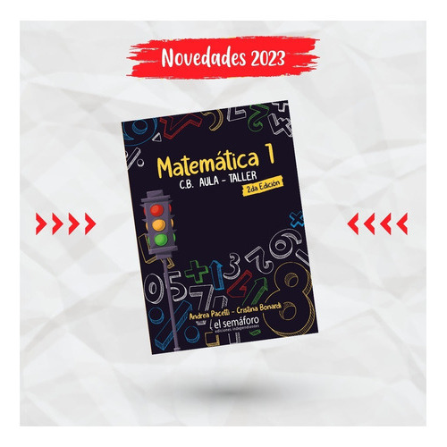 Matemática 1- Aula Taller, De Andrea Pacetti- Cristina Bonardi., Vol. 1. Editorial El Semáforo, Tapa Blanda En Español, 2023