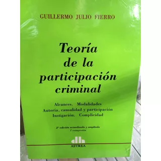 Teoría De La Participación Criminal. Fierro. Nuevo 