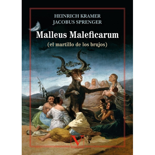 Malleus Maleficarum, De Jacobus Sprenger Y Heinrich Kramer