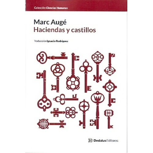 Haciendas Y Castillos  - Marc Auge, De Marc Augé. Editorial Dedalus Editores, Edición 1 En Español