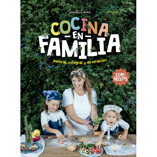 Cocina En Familia, De Jacinta Luna. Editorial El Ateneo, Tapa Blanda En Español, 2023