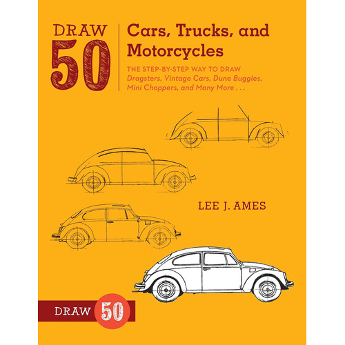 Libro Draw 50 Cars, Trucks, And Motorcycles: The Step-by-s