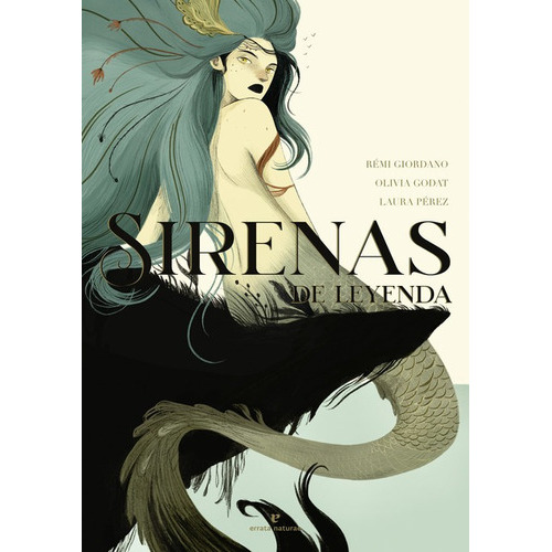 Sirenas De Leyenda, De Pérez, Laura. Editorial Errata Naturae, Tapa Dura En Español, 2021